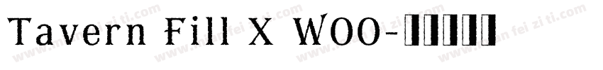Tavern Fill X W00字体转换